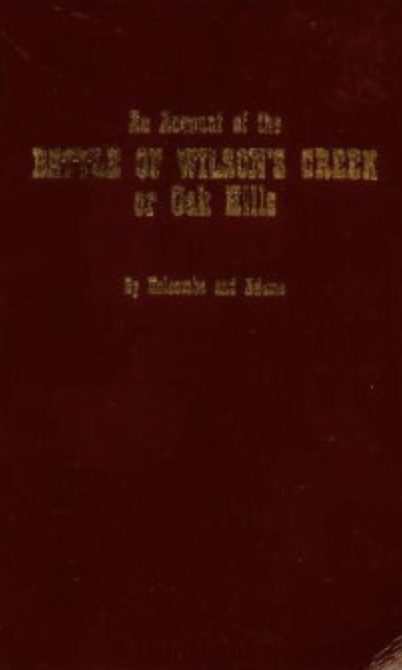 An Account of the Battle of Wilson's Creek or Oak Hills