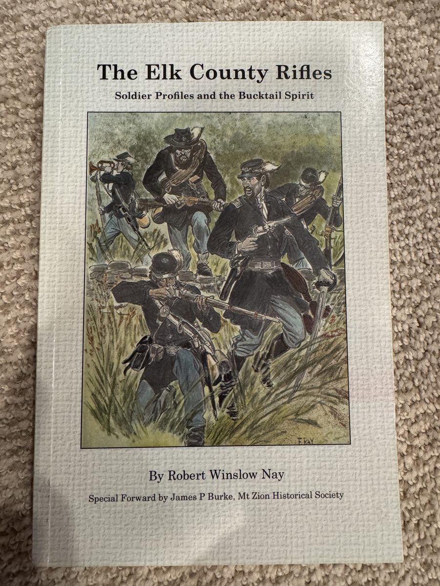 The Elk County Rifles Soldier Profiles and the Bucktail Spirit