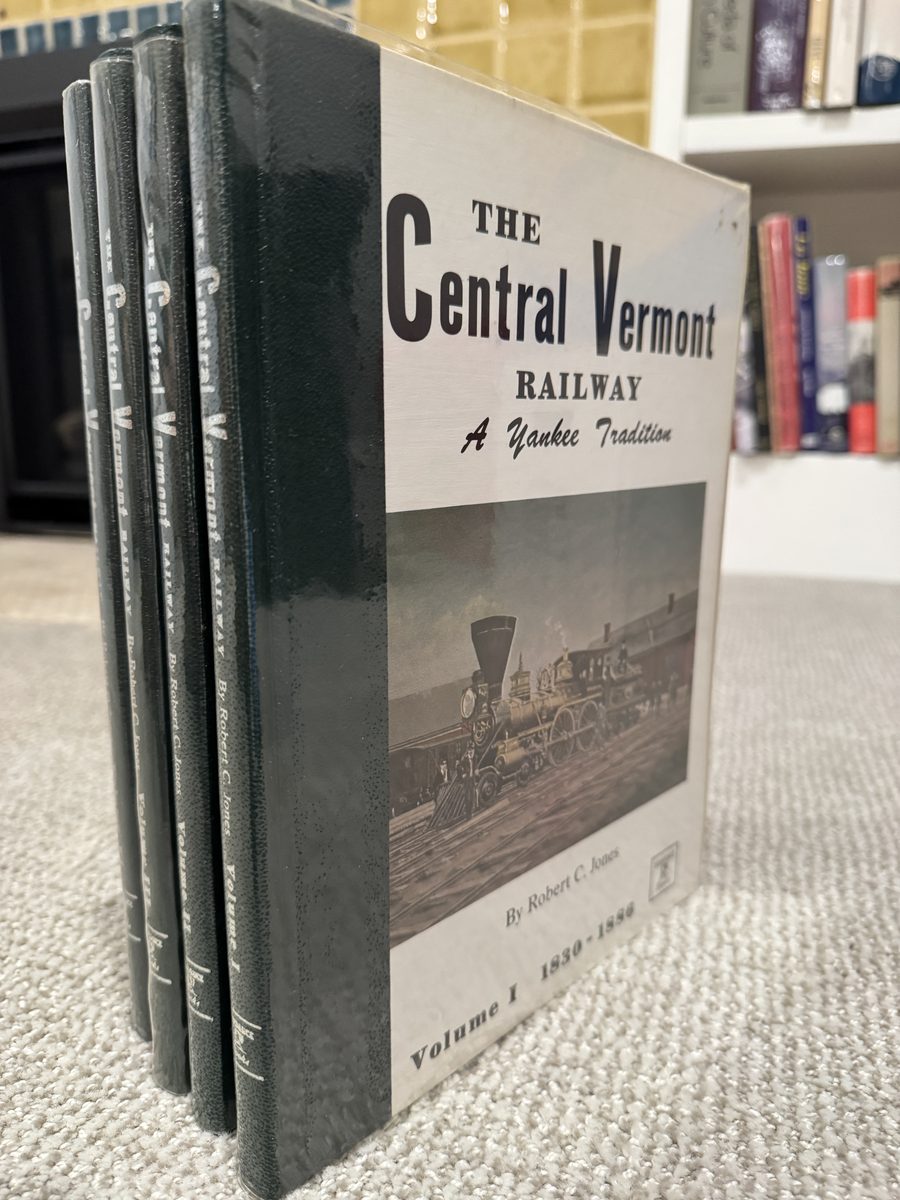 The Central Vermont Railway: A Yankee Tradition [Vols 1-4]