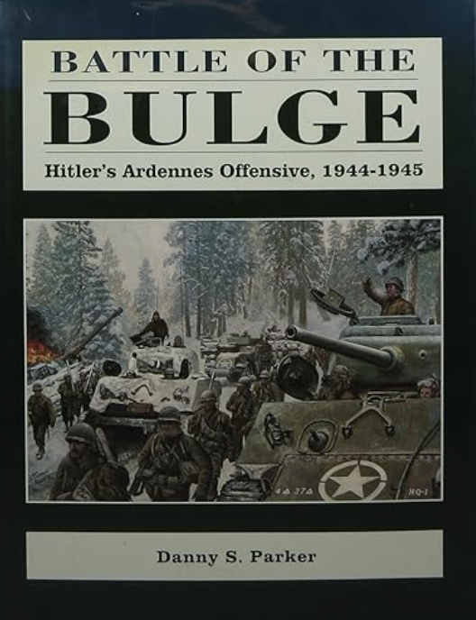 Battle of the Bulge: Hitler's Ardennes Offensive, 1944-1945