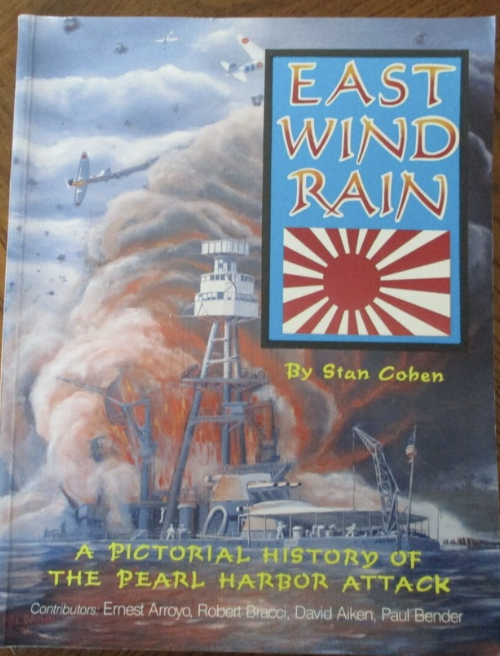 Image for East Wind Rain: A Pictorial History of the Pearl Harbor Attack East Wind Rain: A Pictorial History of the Pearl Harbor Attack