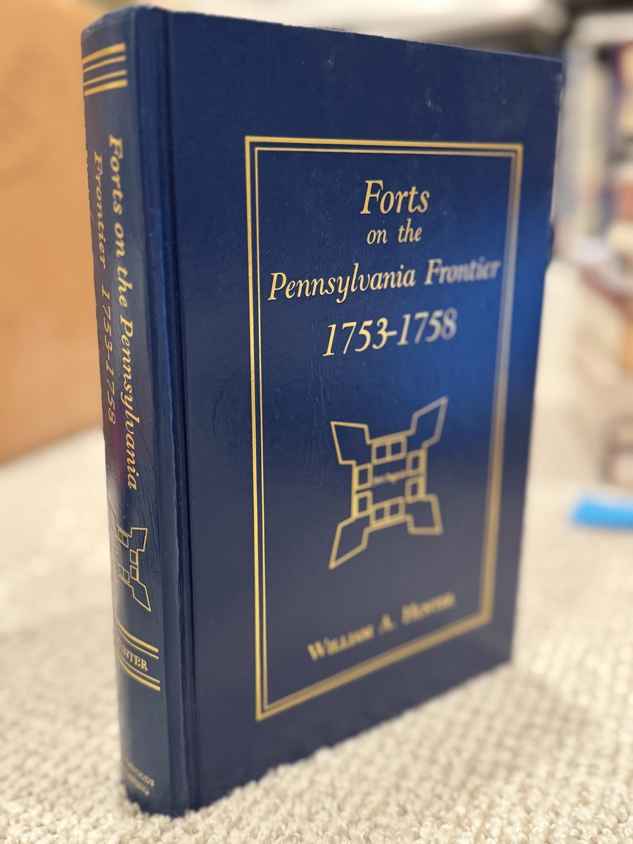 Forts on the Pennsylvania Frontier 1753-1758