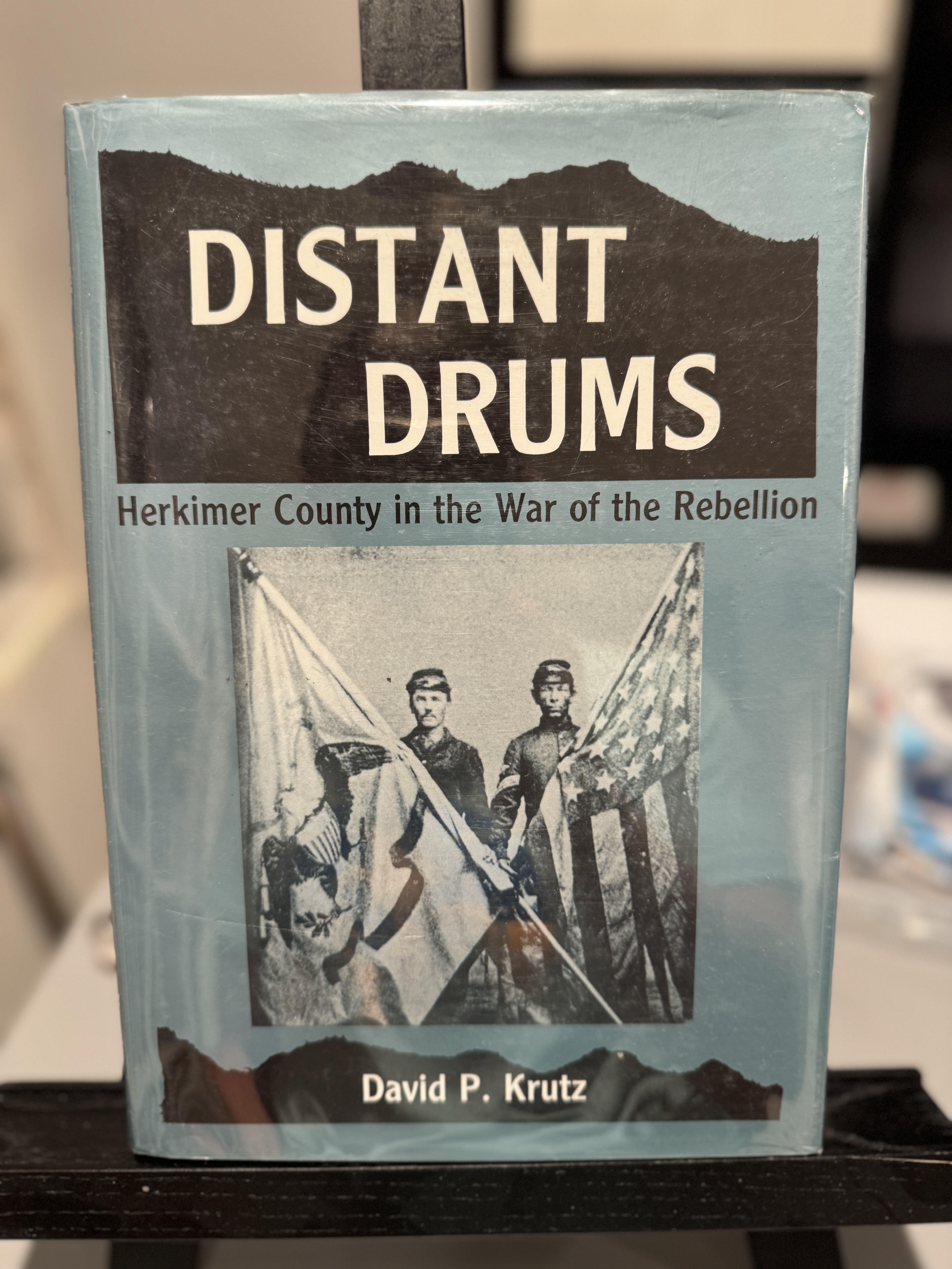 Distant Drums: Herkimer County in the War of the Rebellion [SIGNED]