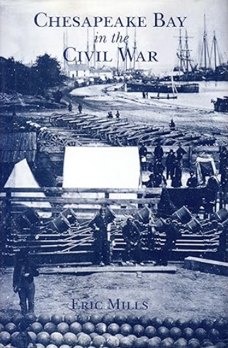 Image for Chesapeake Bay in the Civil War Chesapeake Bay in the Civil War