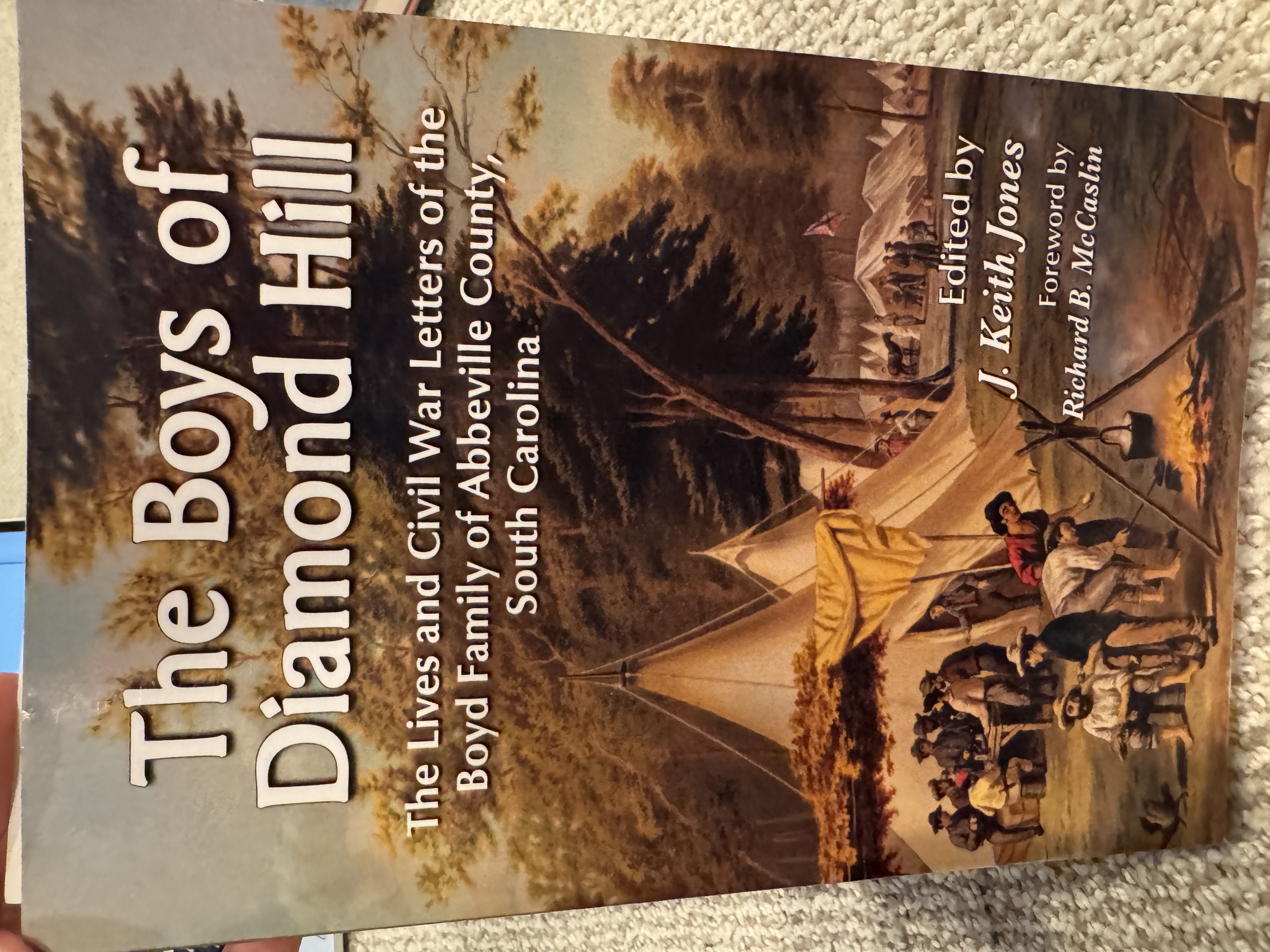 The Boys of Diamond Hill: The Lives and Civil War Letters of the Boyd Family of Abbeville County, South Carolina