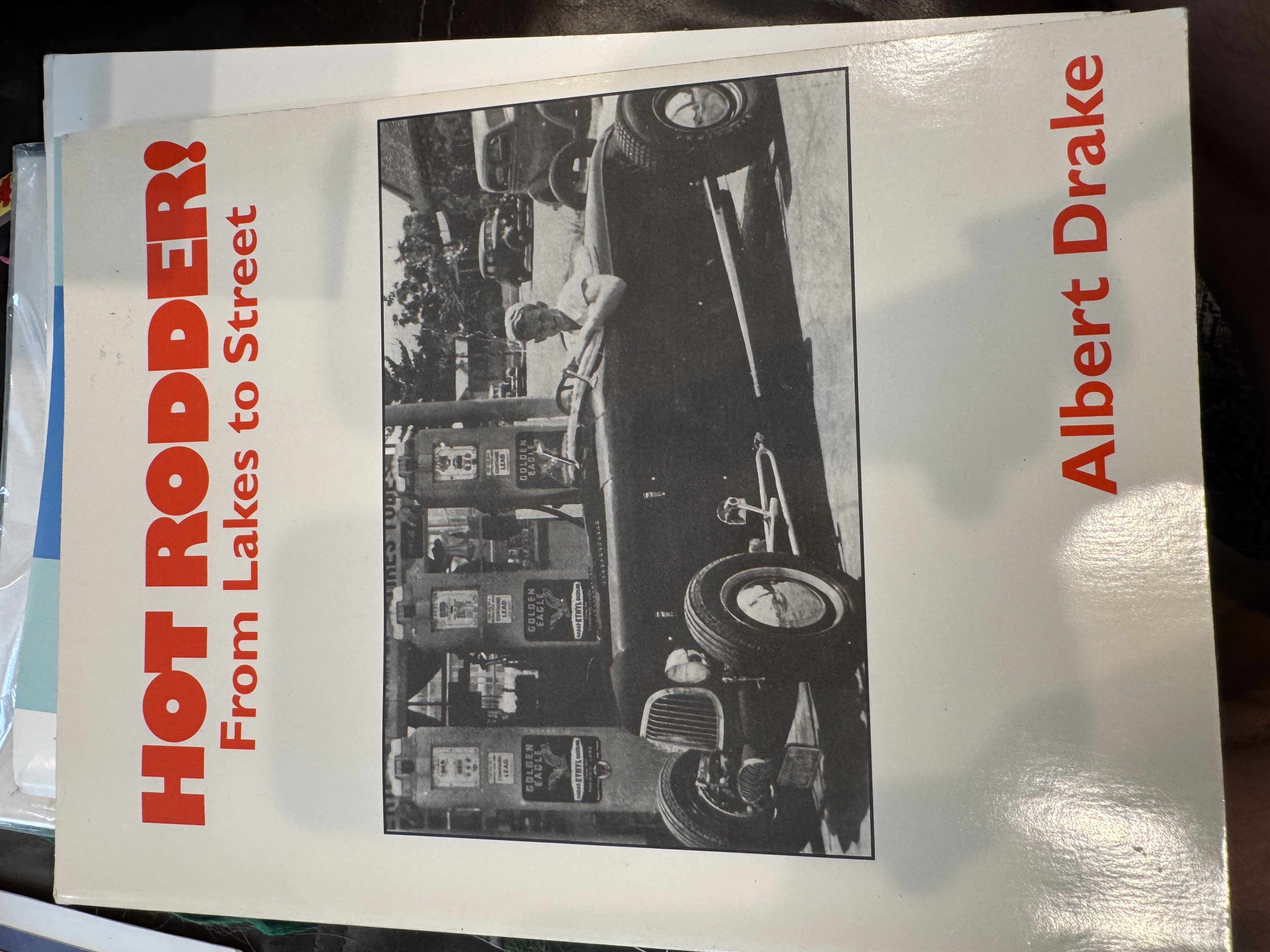 Hot Rodder! From Lakes to Street