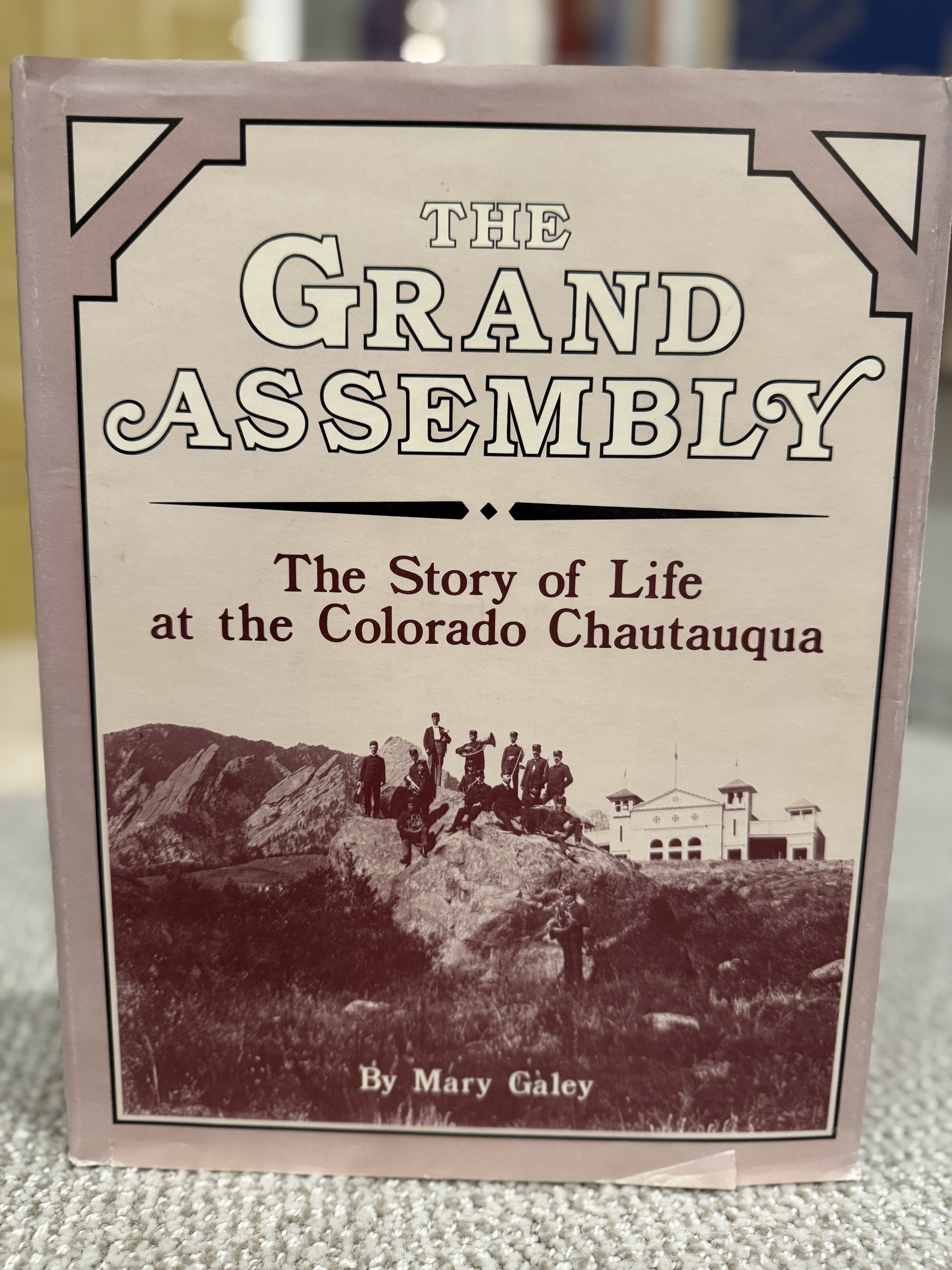The Grand Assembly: The Story of Life at the Colorado Chautauqua