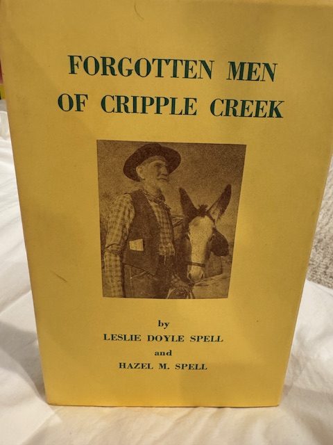 Forgotten Men Of Cripple Creek
