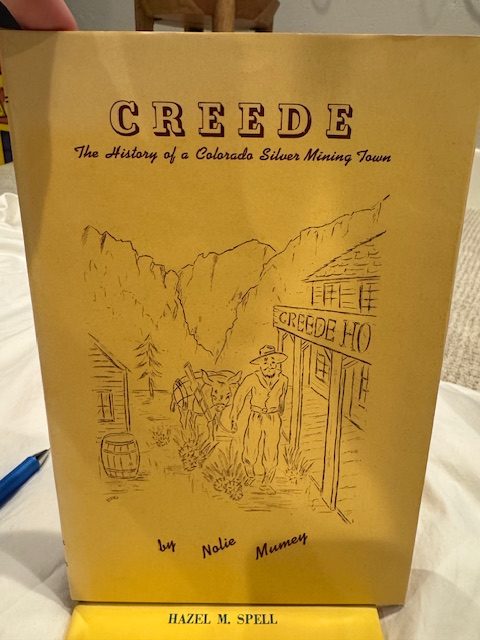 Creede: The History of a Colorado Silver Mining Town [Signed, Numbered]