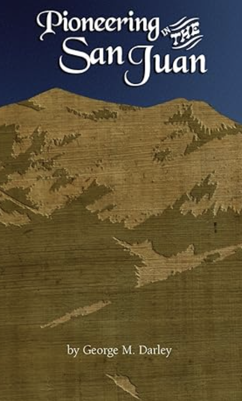 Pioneering in the San Juan