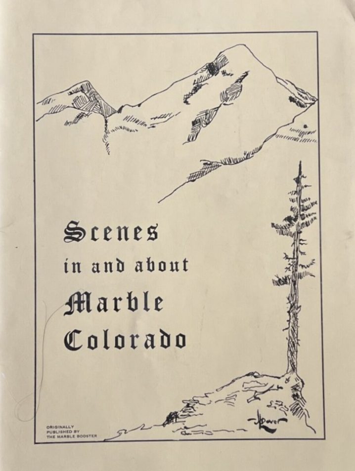 Scenes in and About Marble, Colorado