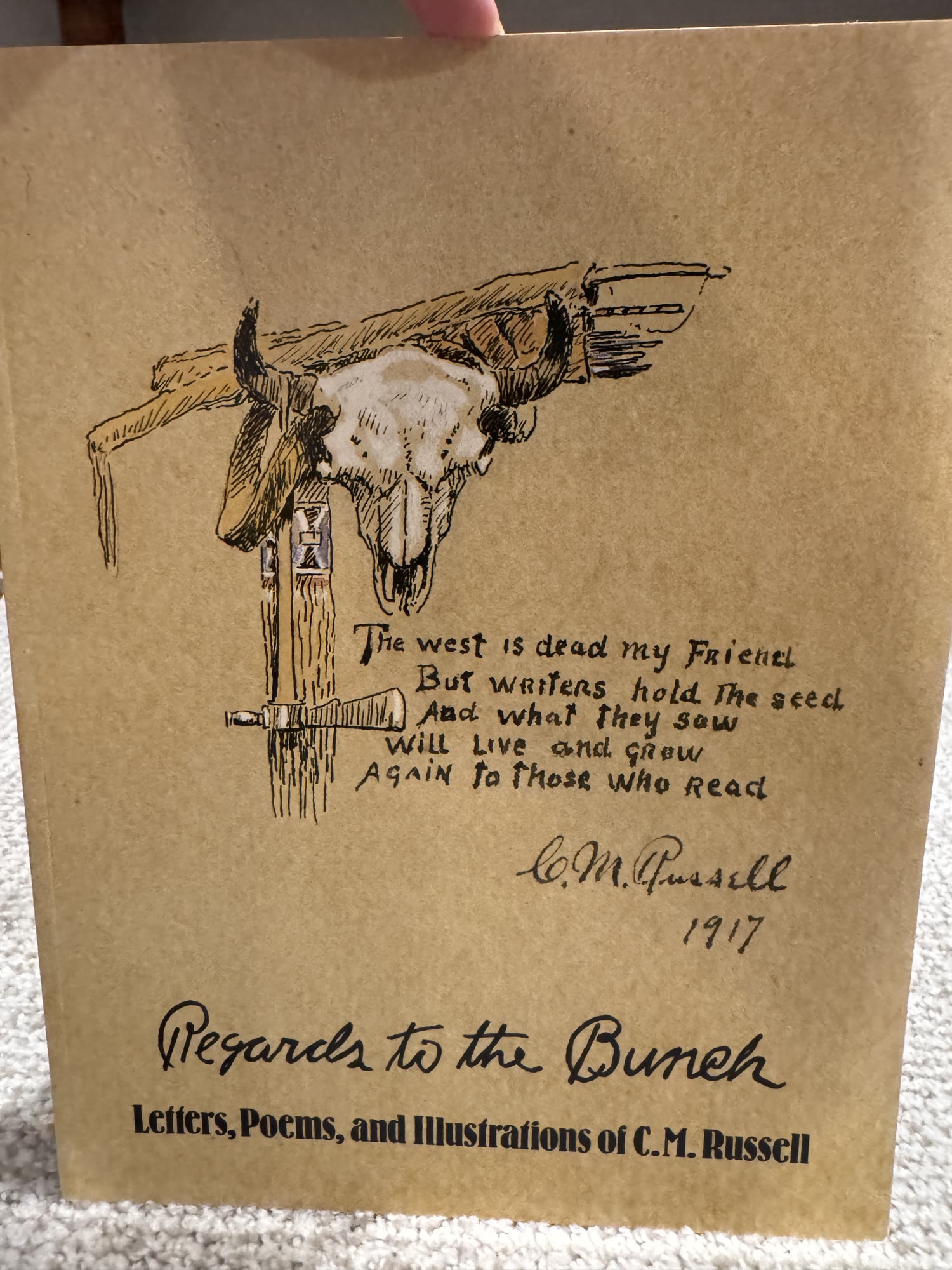 Regards to the Bunch: Letters, Poems, and Illustrations of C.M. Russell