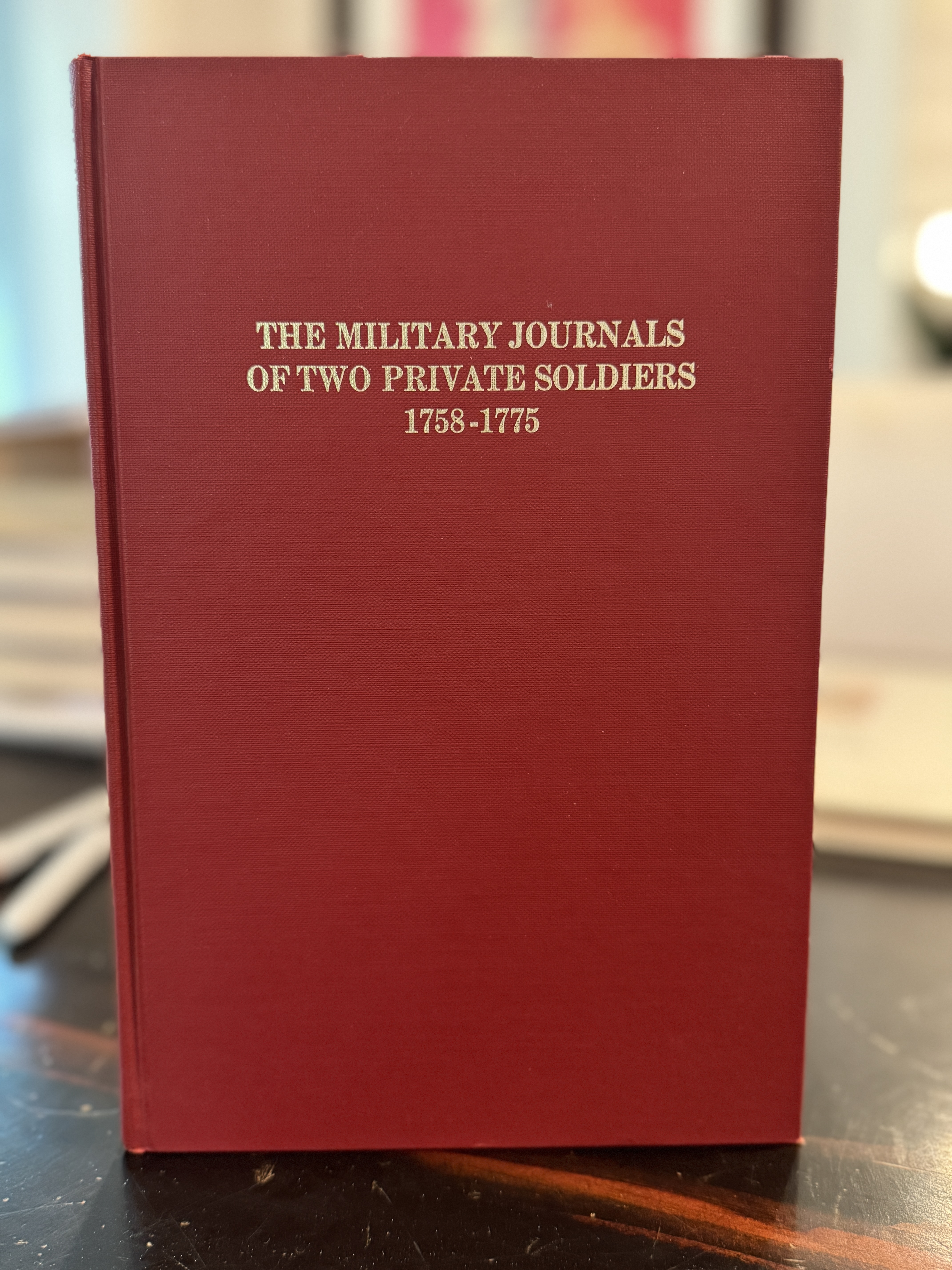 The Military Journals Of Two Private Soldiers 1758-1775