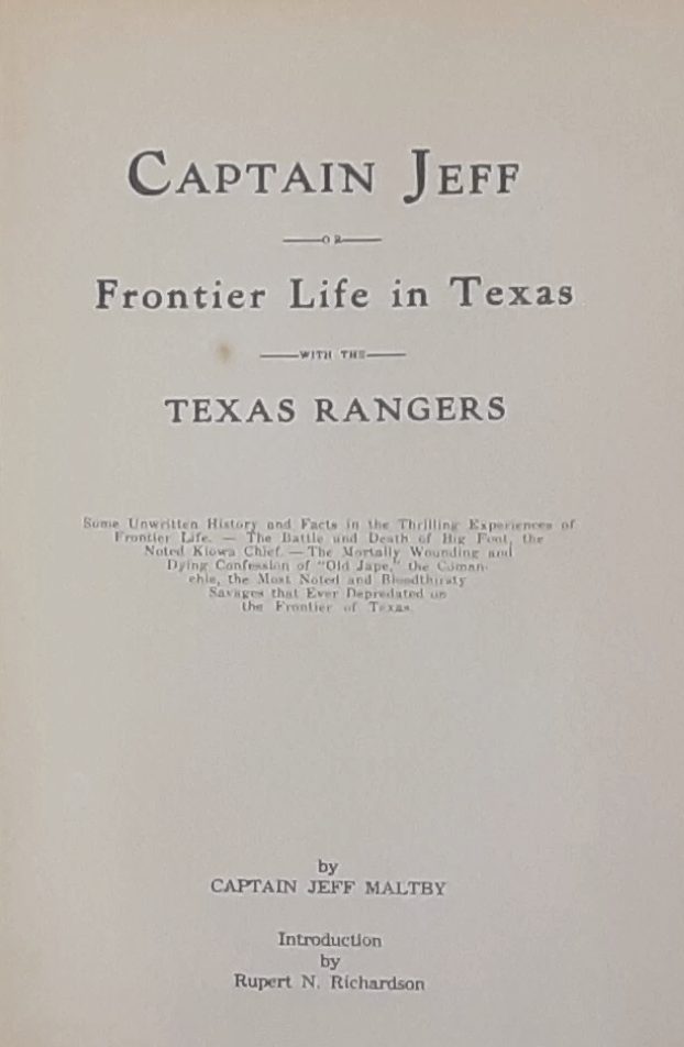 Captain Jeff or Frontier Life in Texas with the Texas Rangers [Limited Edition]