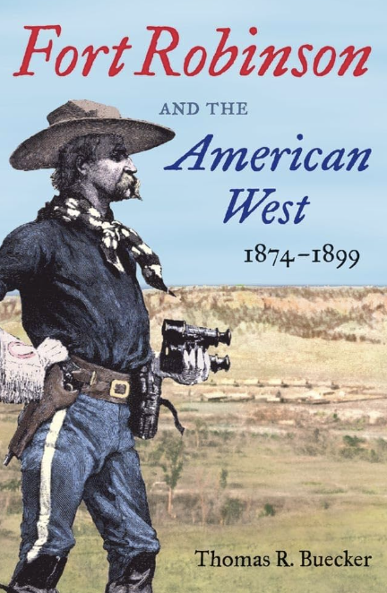 Fort Robinson and the American West 1874-1899