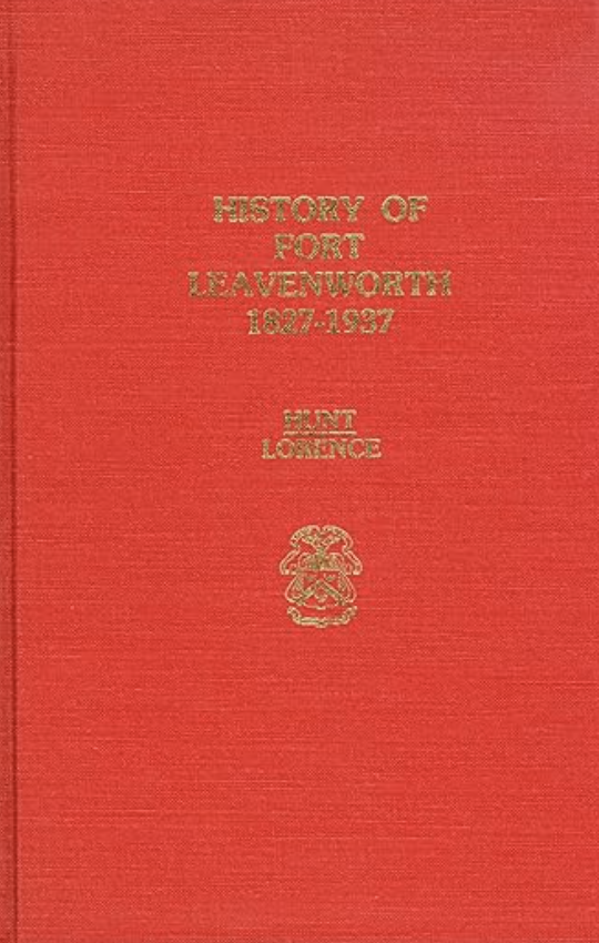 History of Fort Leavenworth 1827-1937