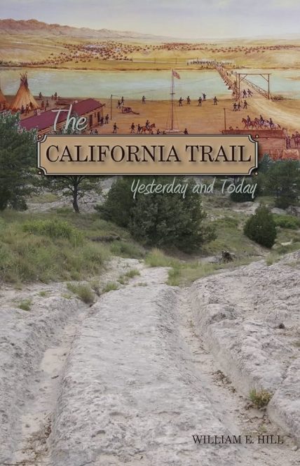 The California Trail Yesterday and Today