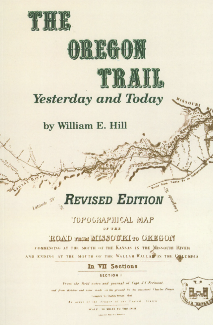 The Oregon Trail Yesterday and Today [Signed]