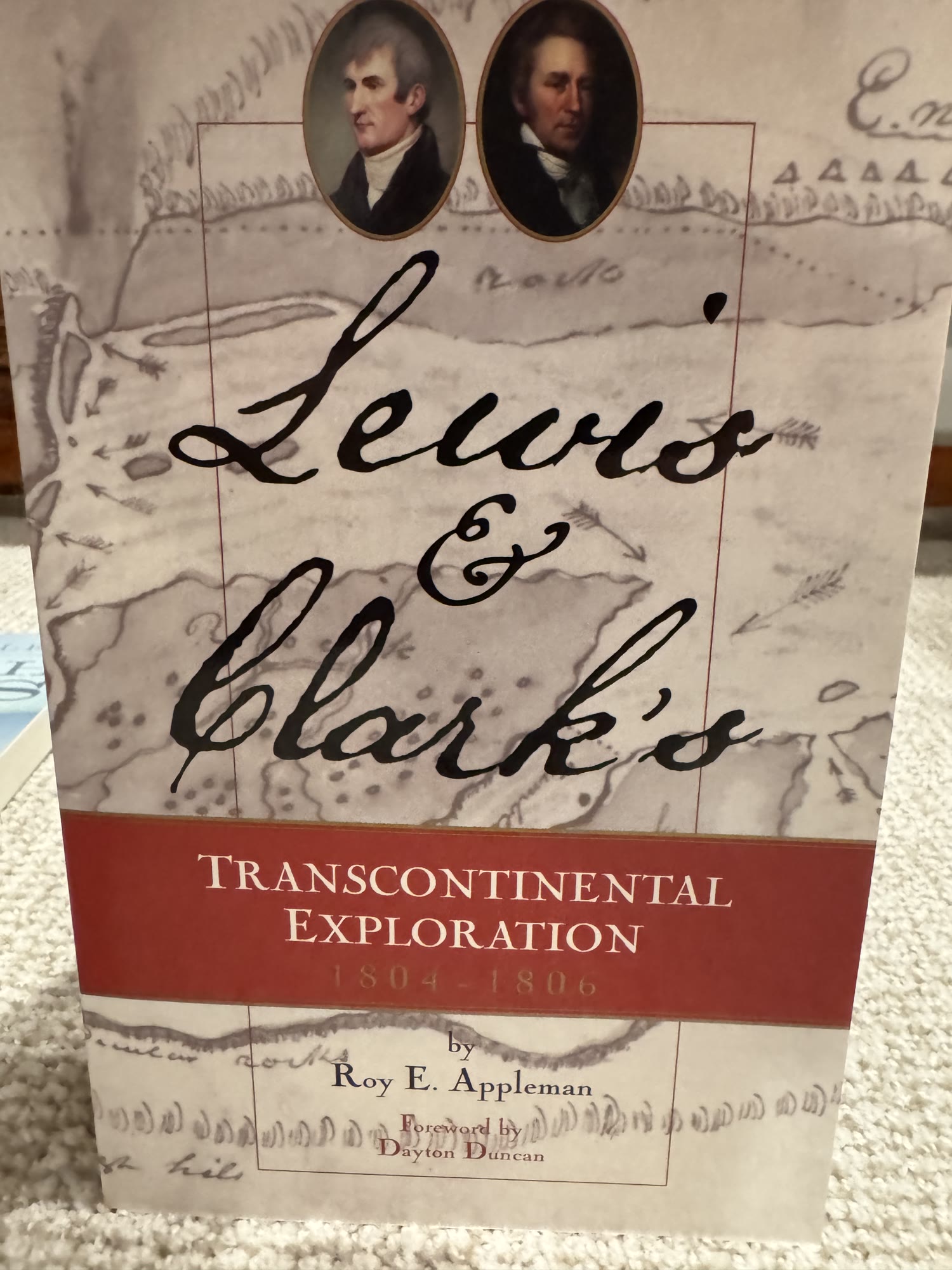 Lewis & Clark's Transcontinental Exploration 1804-1806