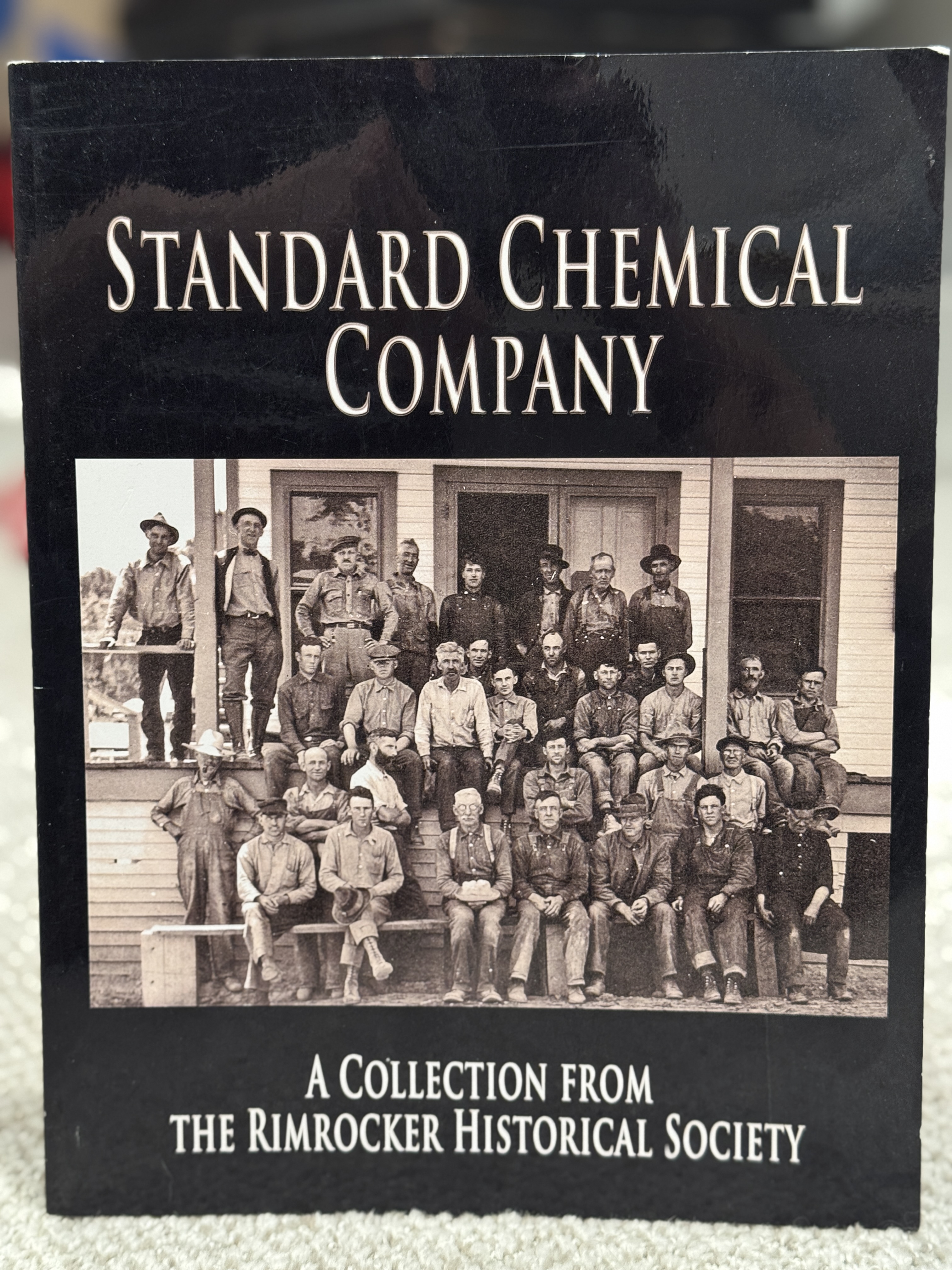 Standard Chemical Company A Collection From the Rimrocker Historical Society