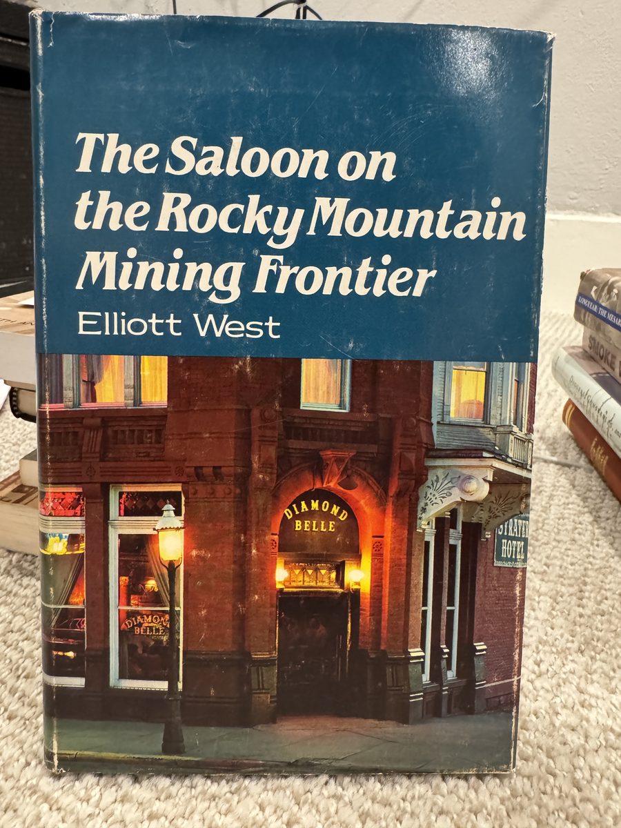 The Saloon on the Rocky Mountain Mining Frontier
