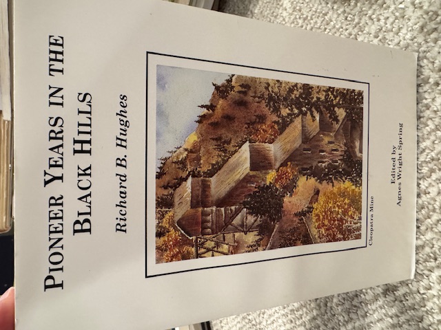 Pioneer Years In The Black Hills