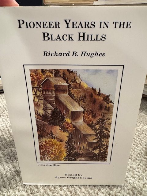 Pioneer Years In The Black Hills