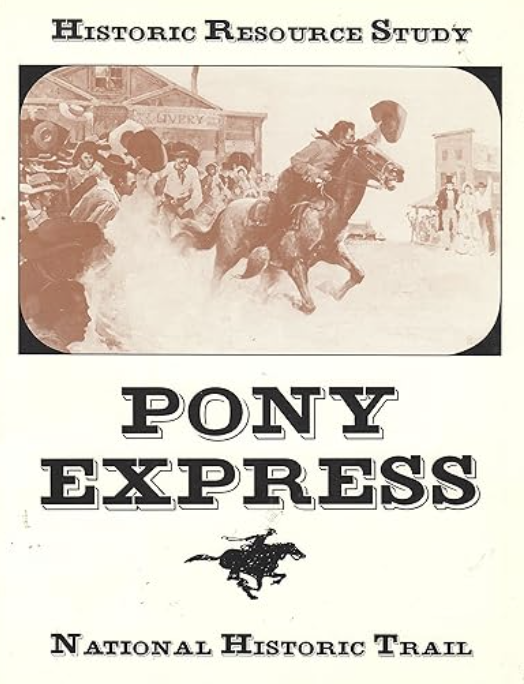Pony Express National Historic Trail: Historic Resource Study