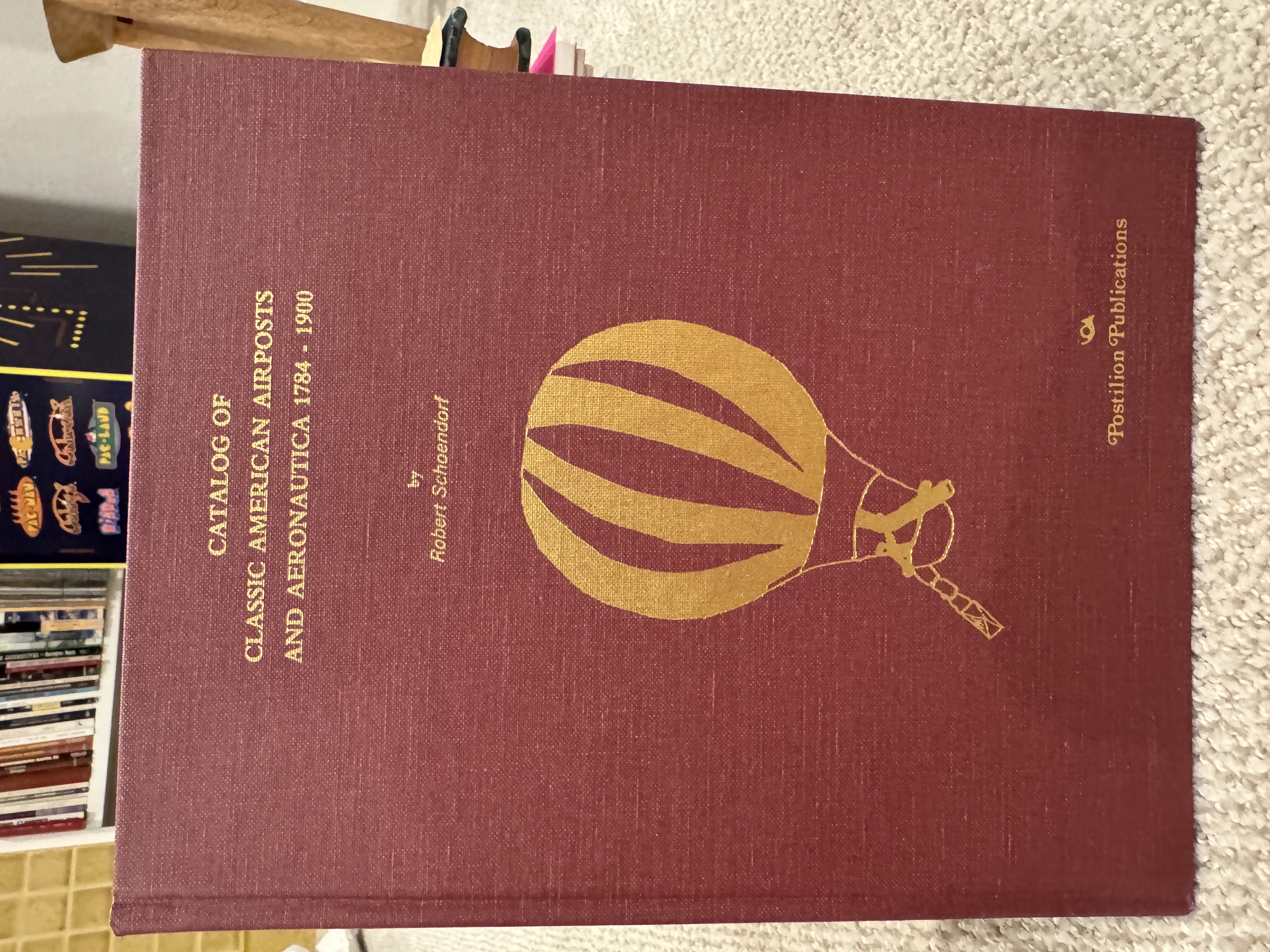 Catalog of Classic American Airposts and Aeronautica 17841900
