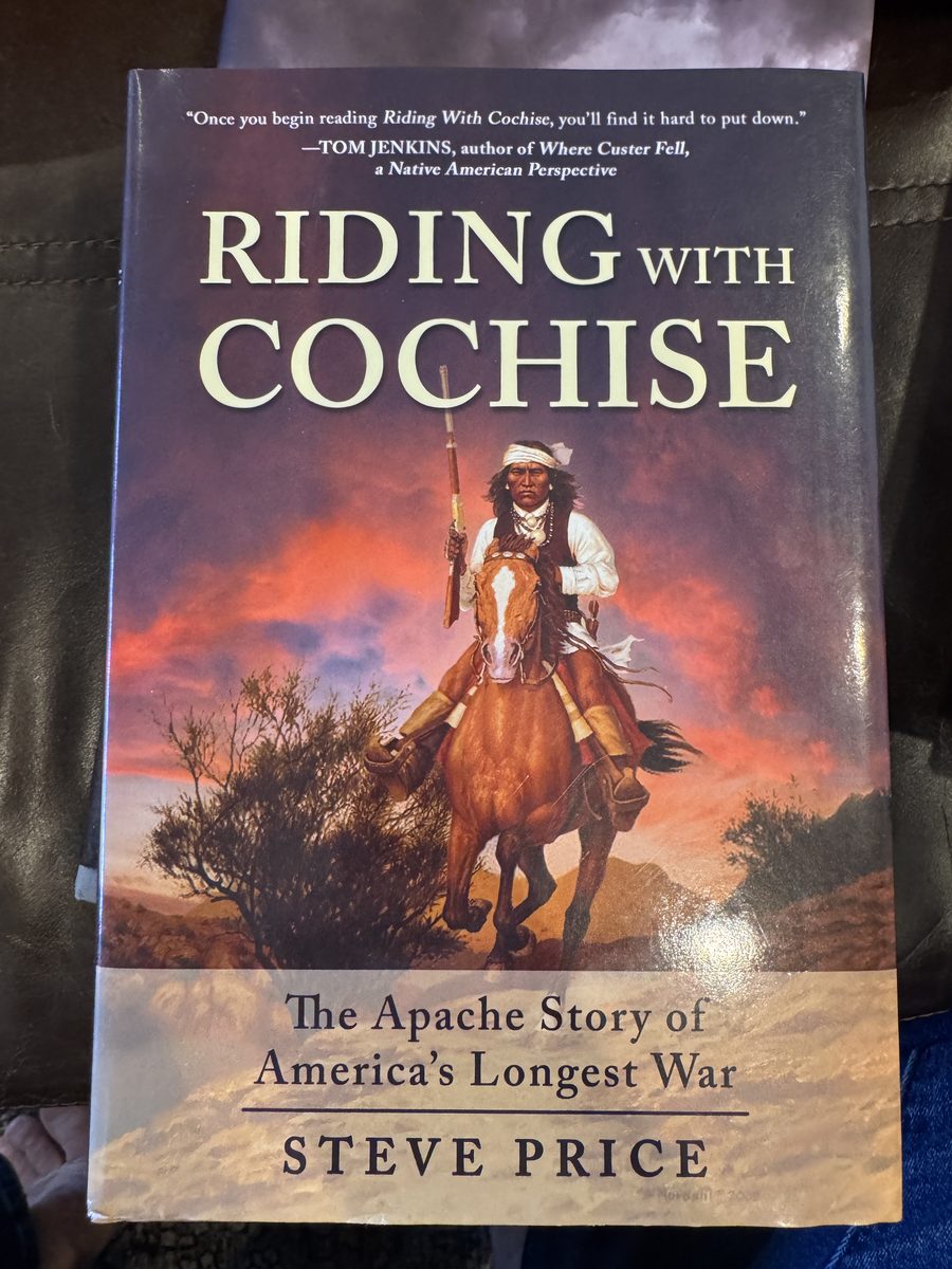 Riding With Cochise: The Apache Story of America's Longest War