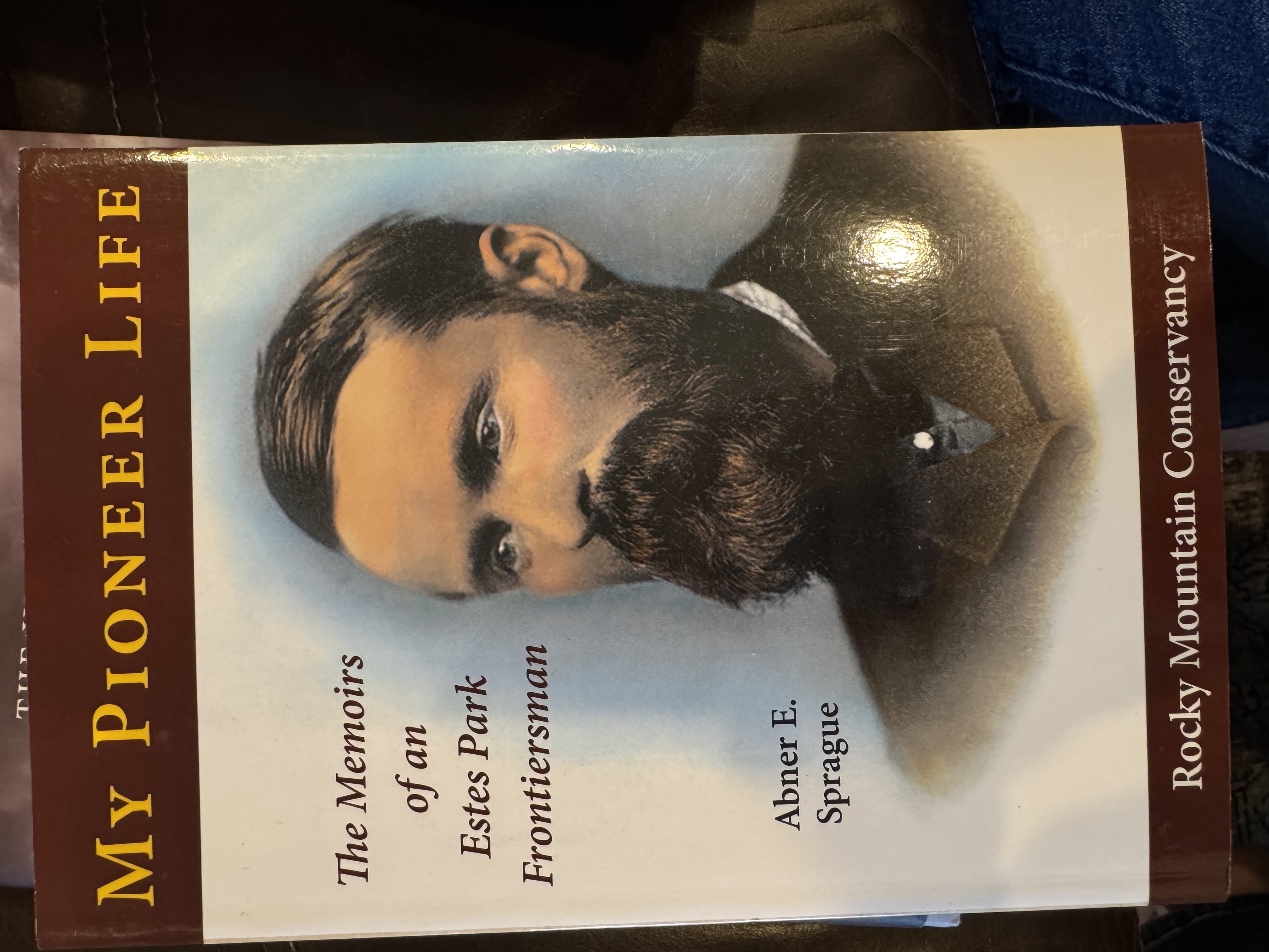 My Pioneer Life: The Memoirs of an Estes Park Frontiersman