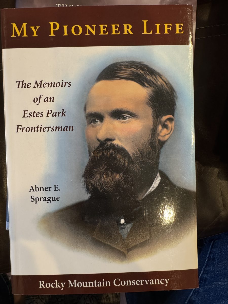 Image for My Pioneer Life: The Memoirs of an Estes Park Frontiersman My Pioneer Life: The Memoirs of an Estes Park Frontiersman