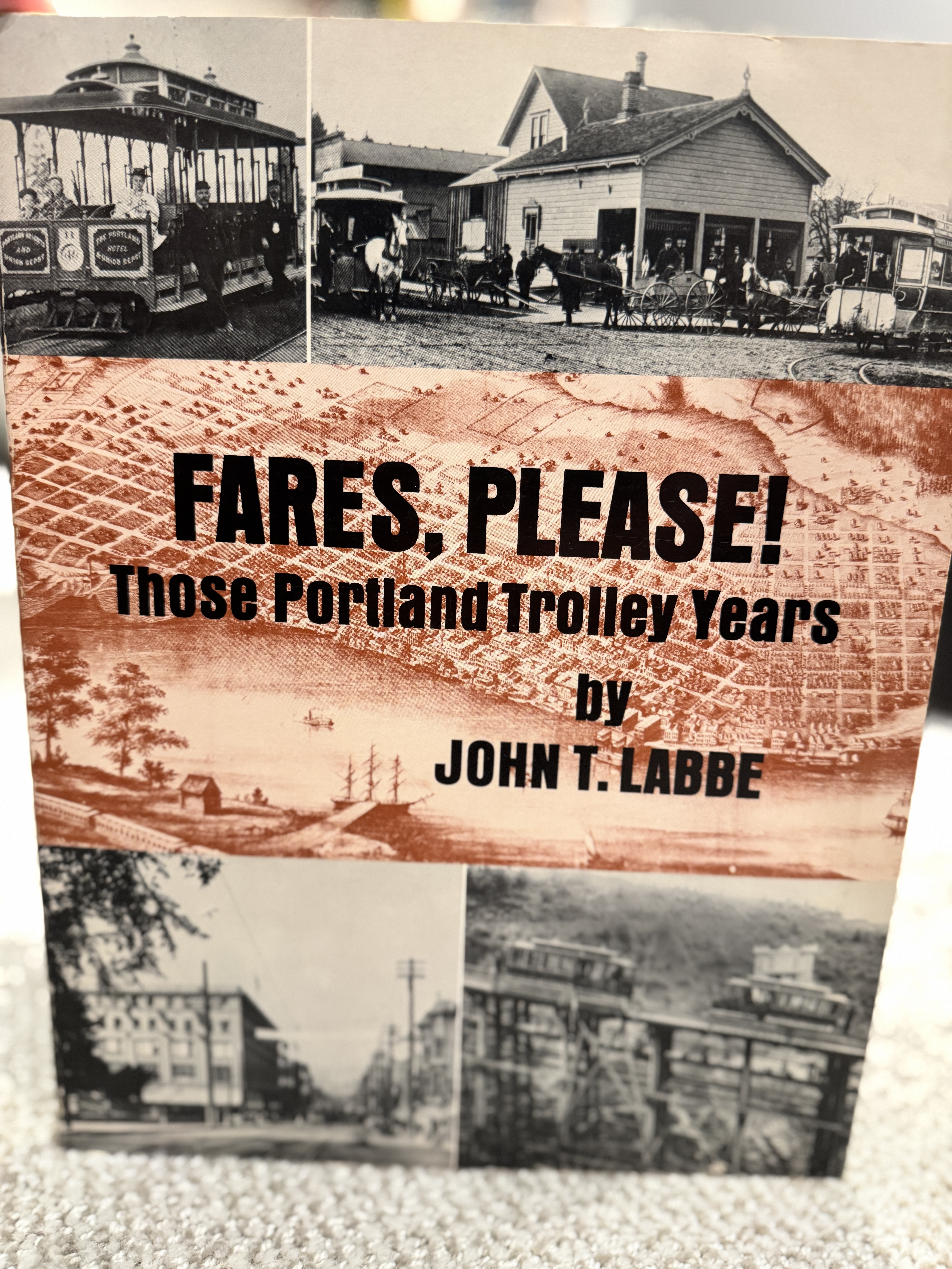 Fares, Please! Those Portland Trolley Years