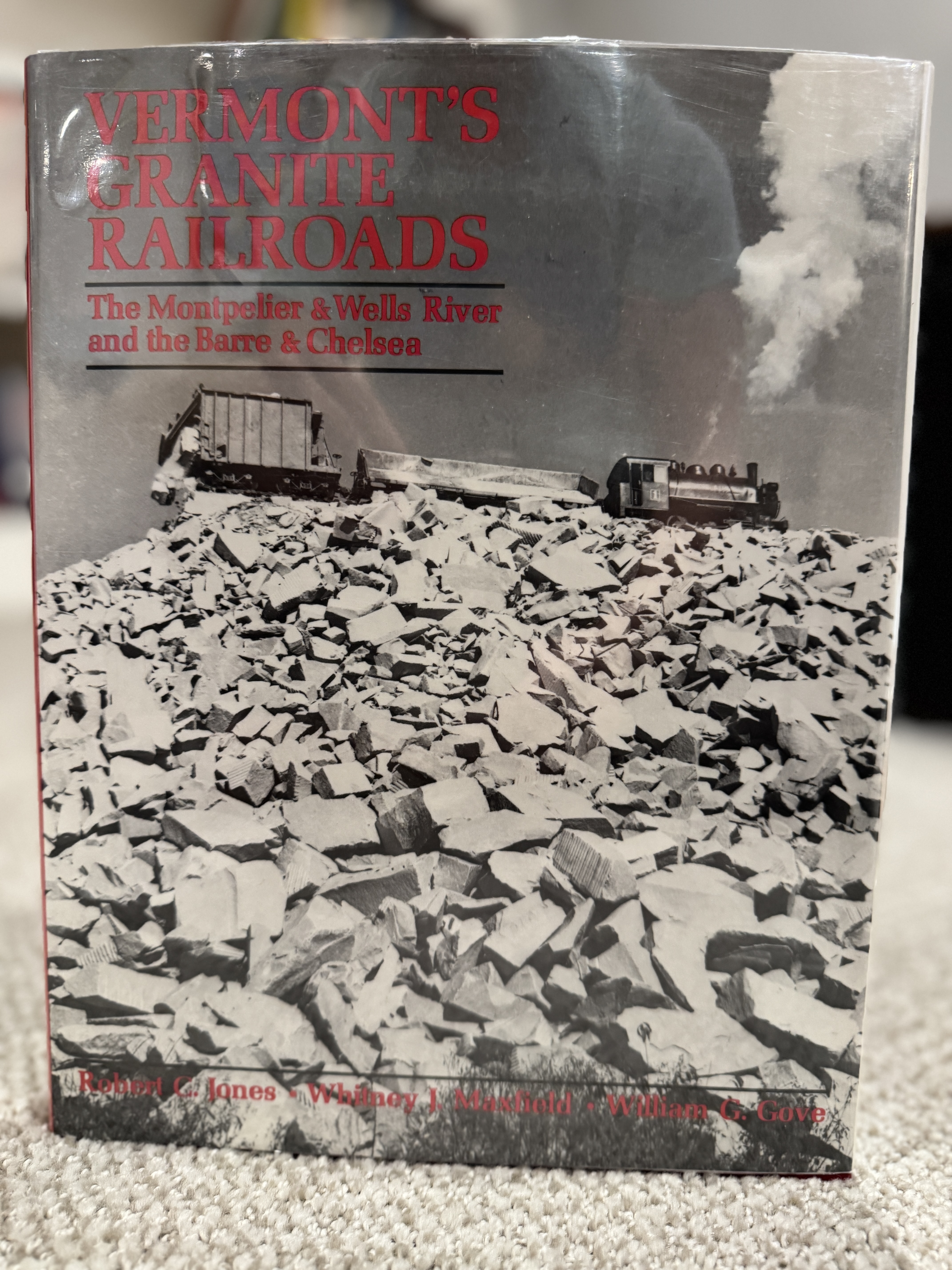 Vermont's Granite Railroads: The Montpelier & Wells River and the Barre & Chelsea