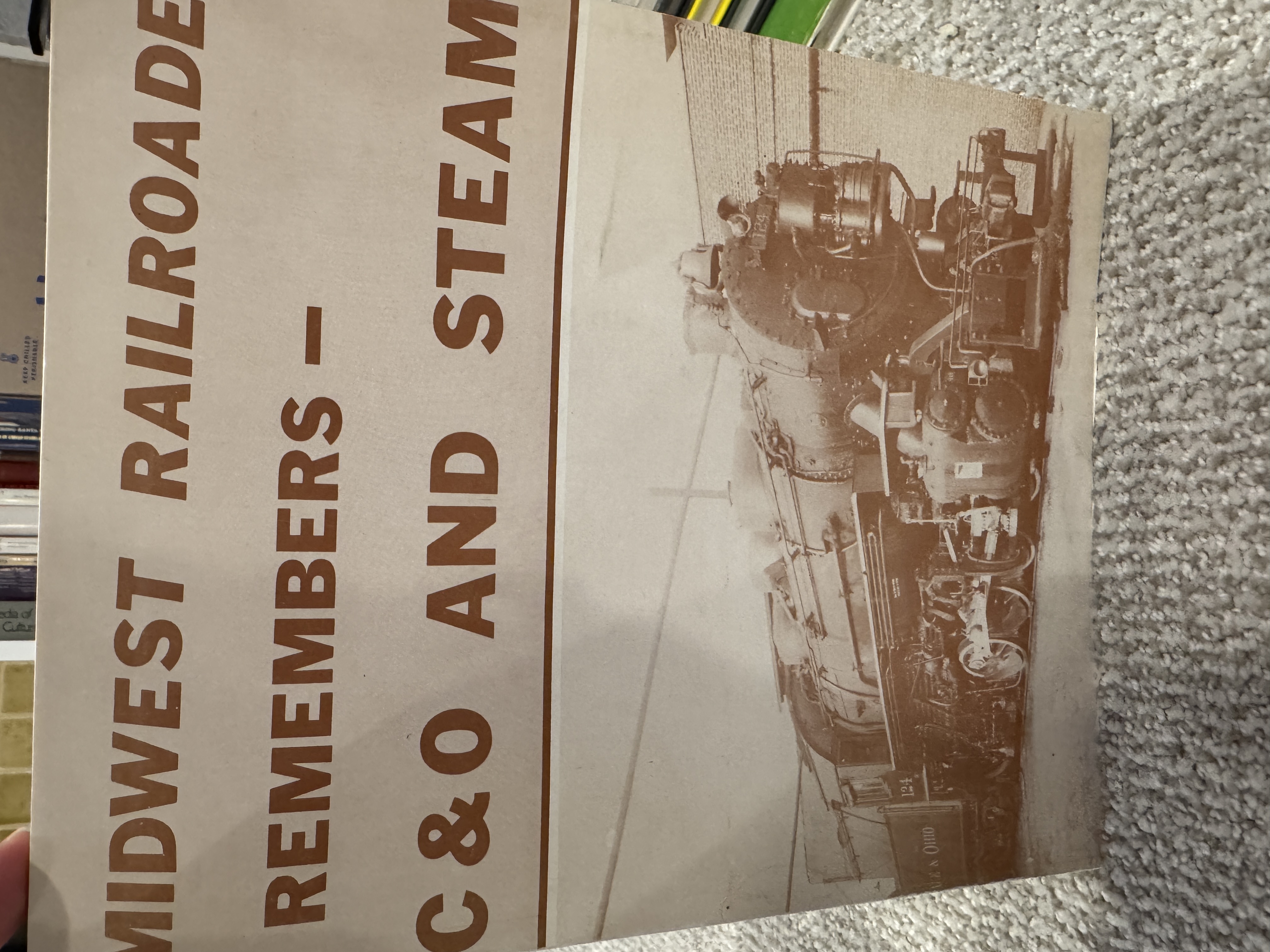 Midwest Railroader Remembers -- C&O And Steam