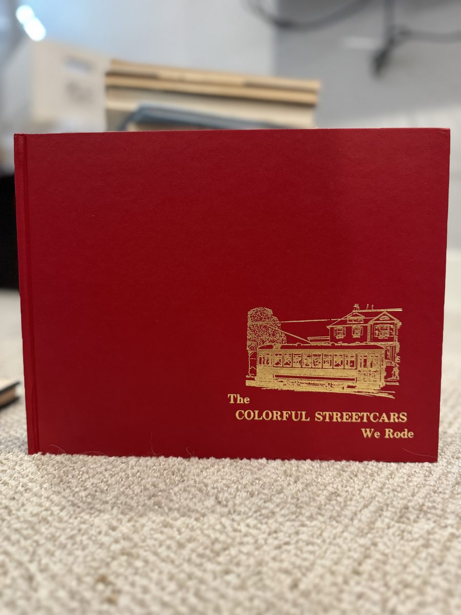 The Colorful Streetcars We Rode: Bulletin 125