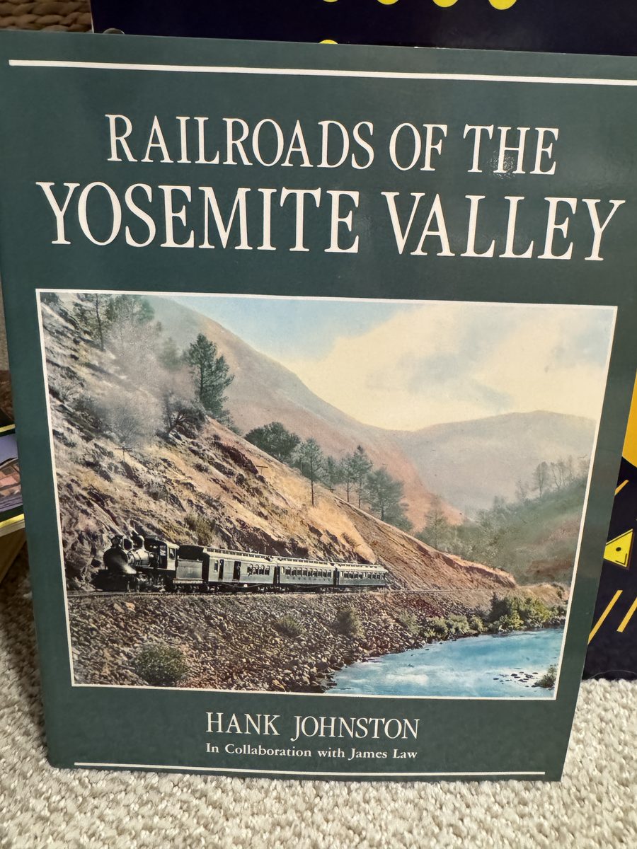 Image for Railroads of the Yosemite Valley Railroads of the Yosemite Valley