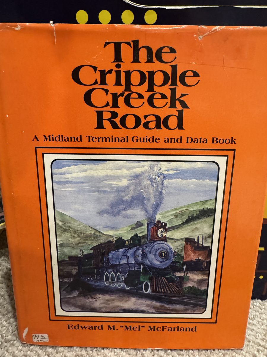 Image for The Cripple Creek Road: A Midland Terminal Guide and Data Book The Cripple Creek Road: A Midland Terminal Guide and Data Book