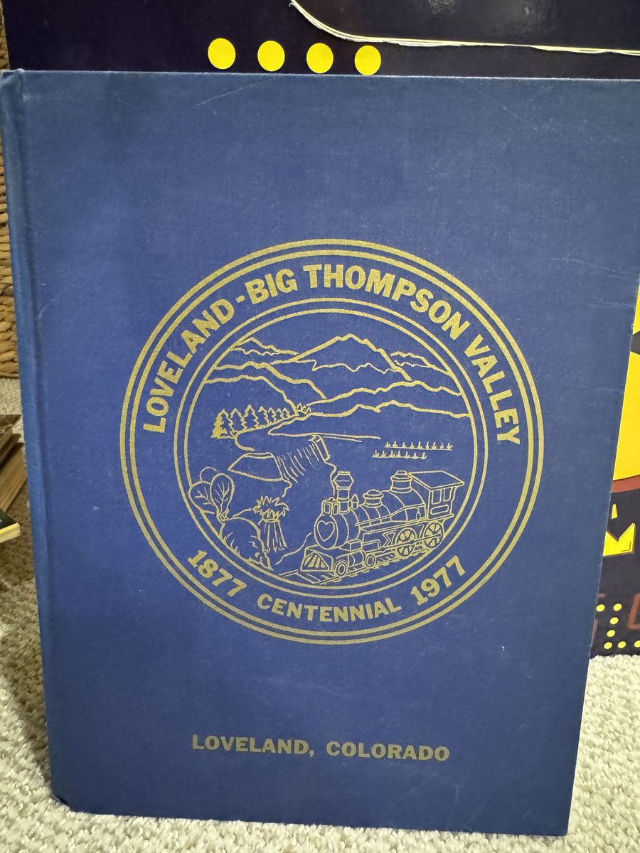 Image for Loveland - Big Thompson Valley 1877 Centennial 1977 Loveland - Big Thompson Valley 1877 Centennial 1977