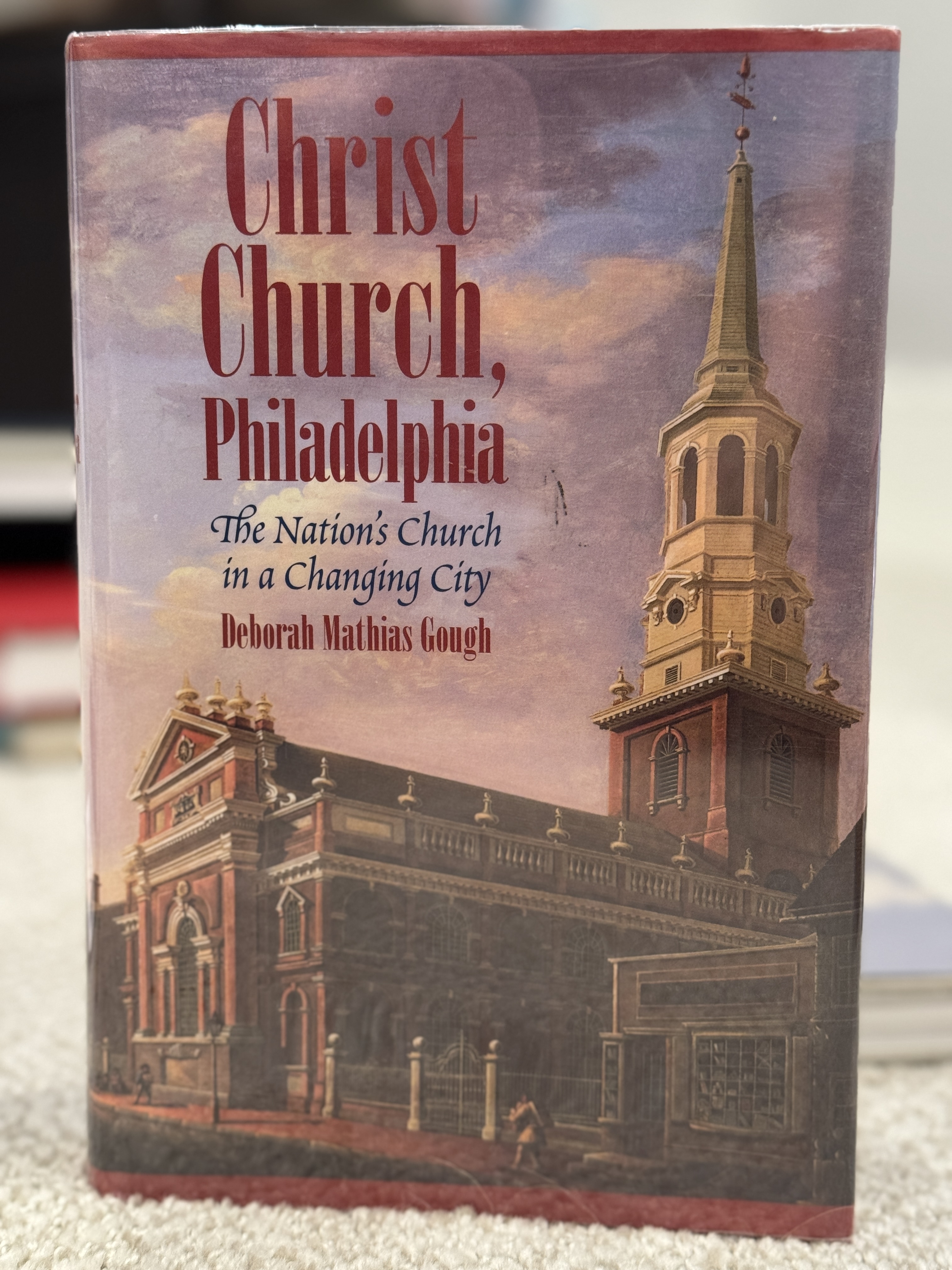 Christ Church, Philadelphia: The Nation's Church in a Changed City
