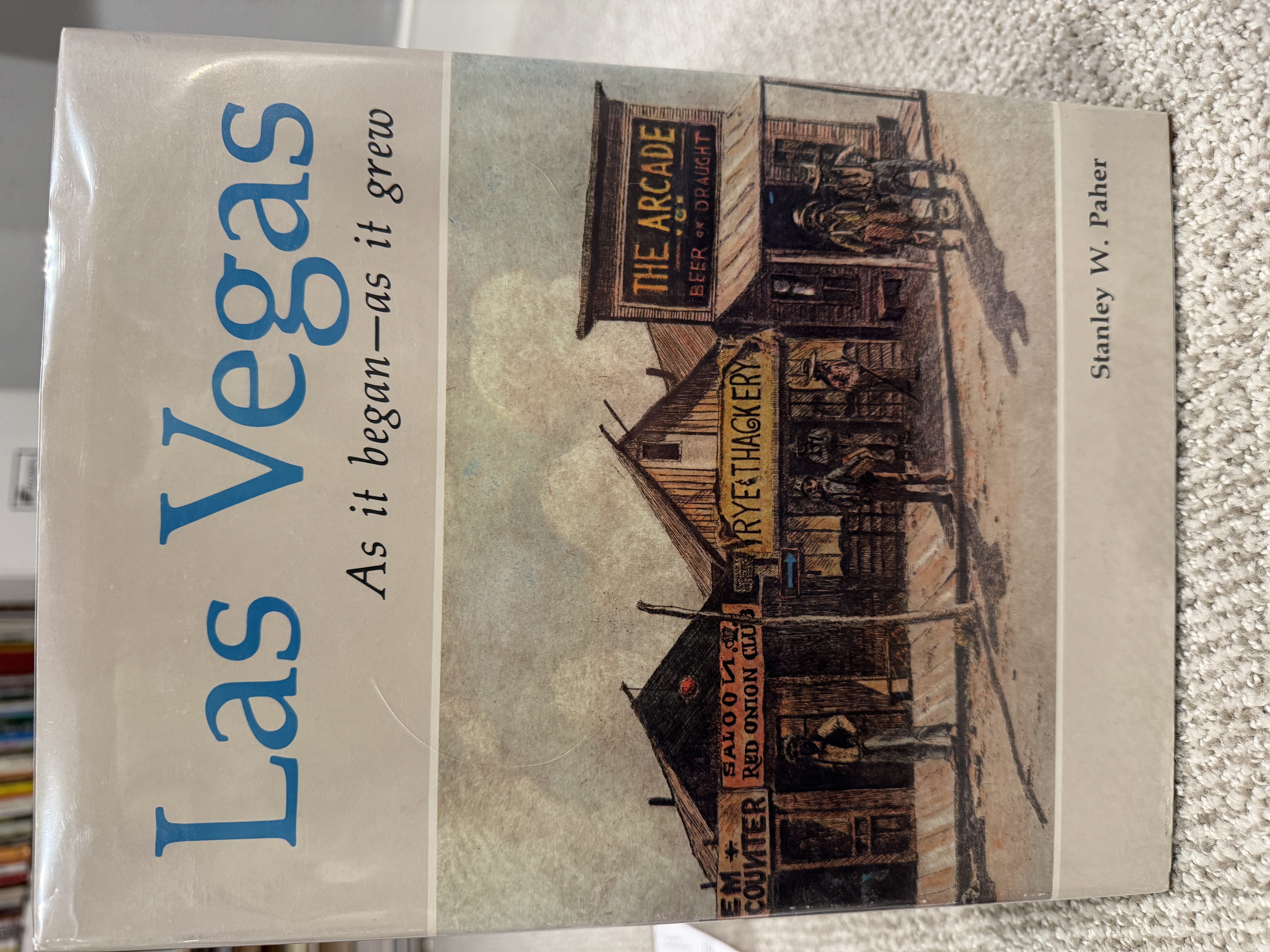 Las Vegas as it began -- as it grew