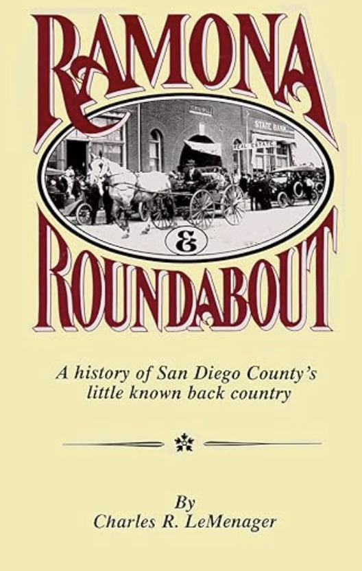 Ramona & Roundabout: A history of San Diego's little known back country [Signed]