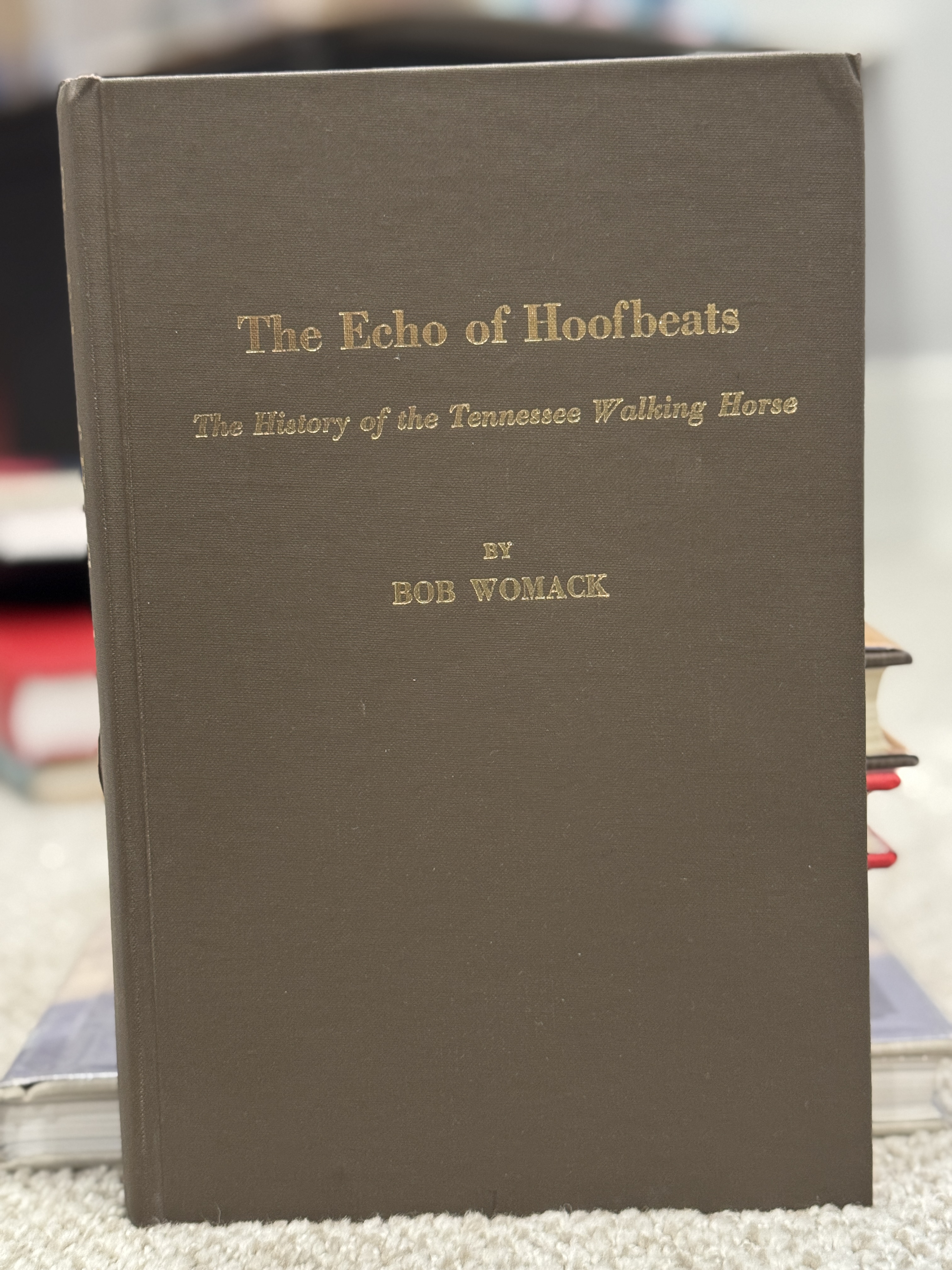 The Echo of Hoofbeats: The History of the Tennessee Walking Horse