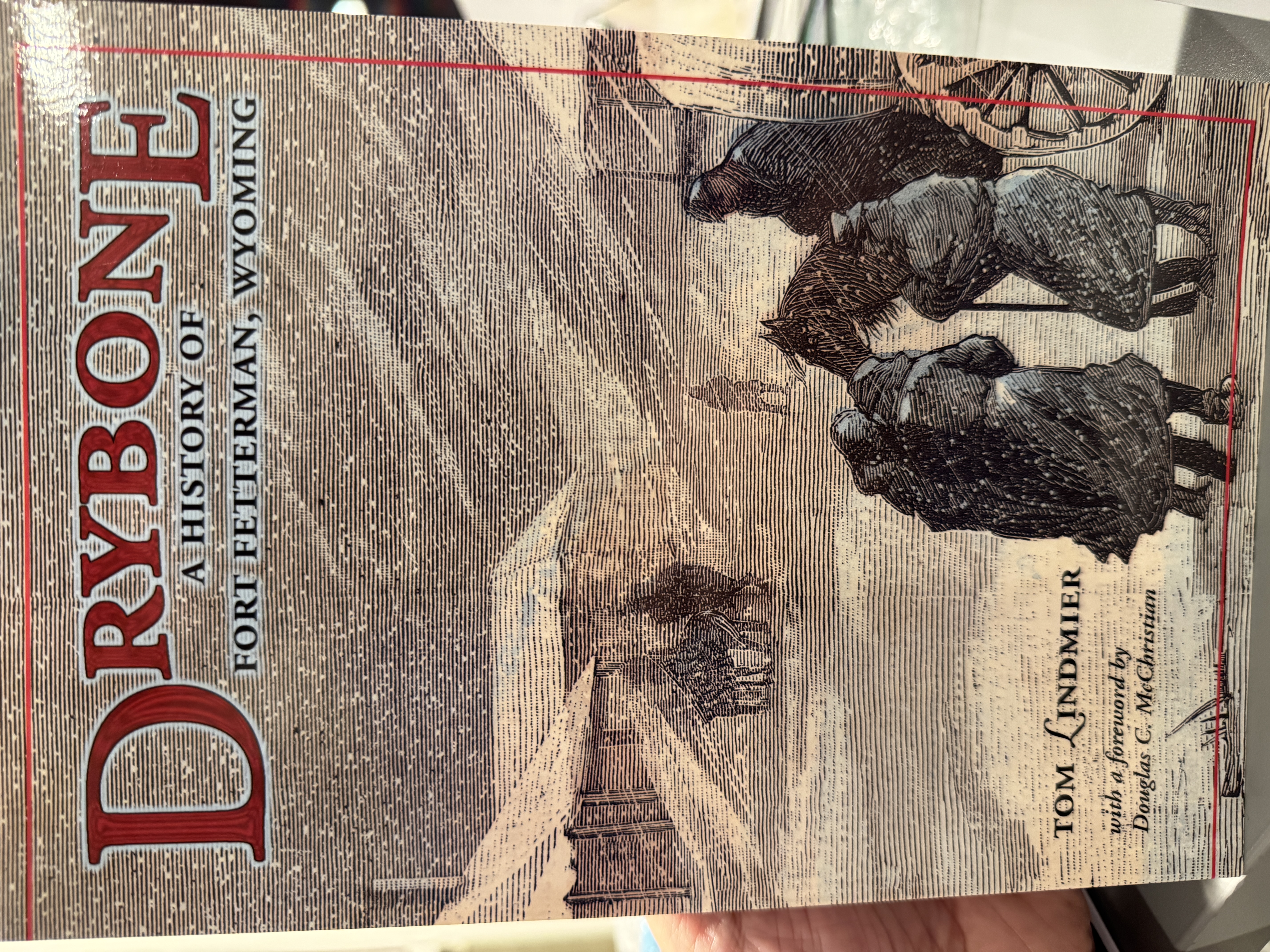 Drybone: A History Of Fort Fetterman, Wyoming
