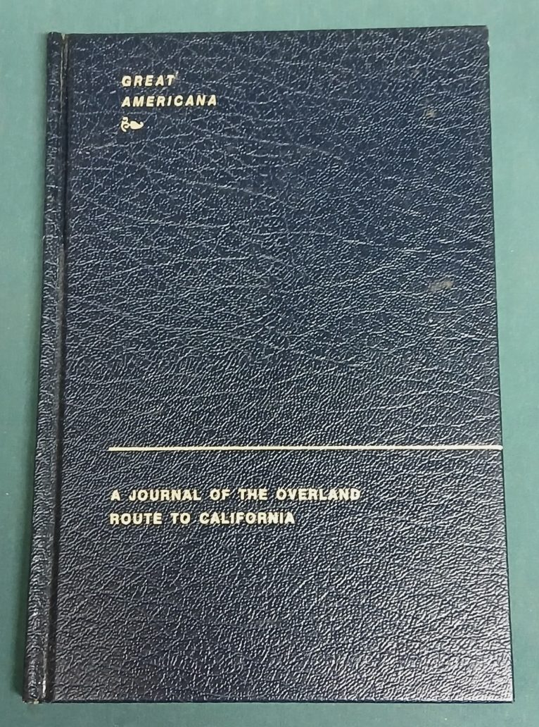 A Journal of the Overland Route to California