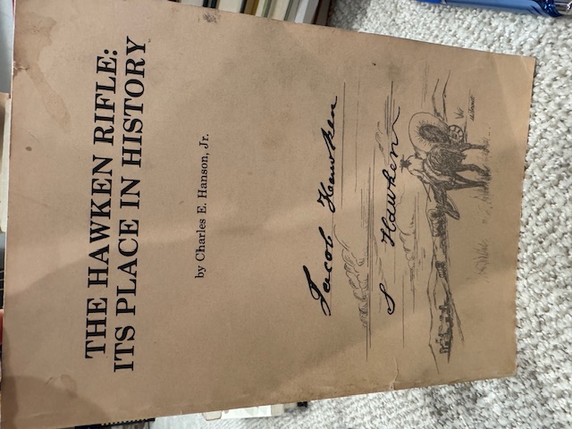 The Hawken Rifle: Its Place In History [Signed]