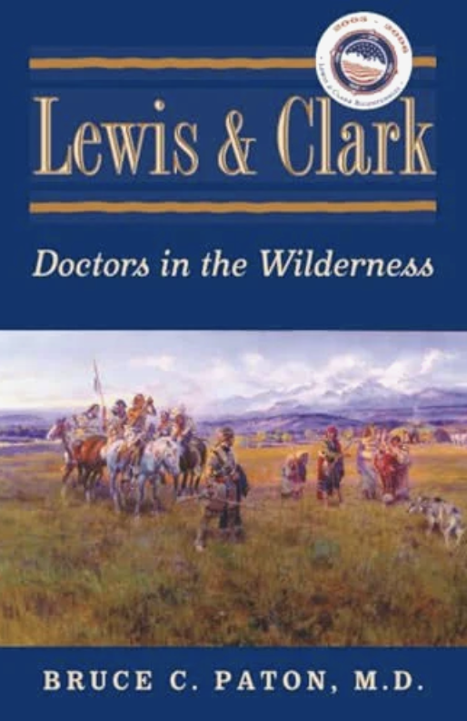 Lewis & Clark Doctors in the Wilderness